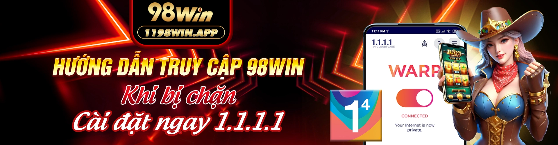 huong-dan-truy-cap-98win-khi-bi-chan-cai-dat-ngay-1-1-1-1